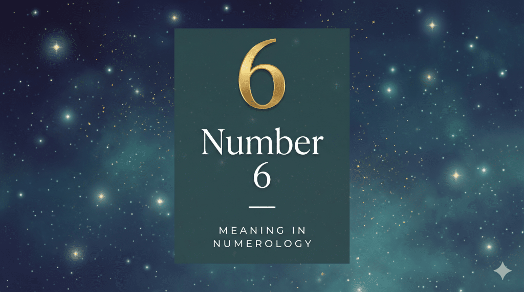 Number 6 meaning in numerology, gold 6 on a starry teal background